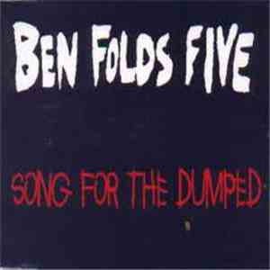 Ben Folds Five - Song For The Dumped