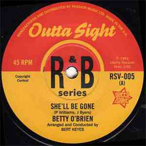 Betty O'Brien / Maximilian - She'll Be Gone