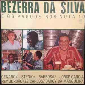 Bezerra Da Silva - Bezerra Da Silva E Os Partideiros Nota 10: O Melhor Do P ...