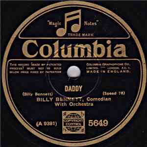 Billy Bennett  - Daddy / The M.P.