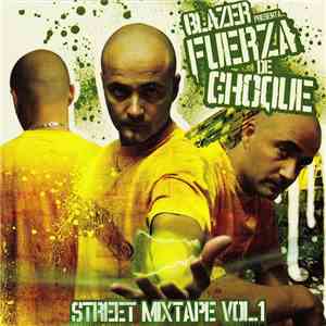 Blazer  - Fuerza De Choque Street Mixtape Vol. 1