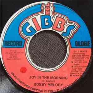 Bobby Melody - Joy In The Morning