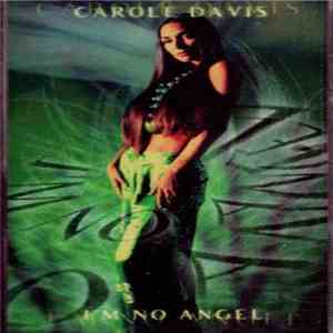 Carole Davis - I'm No Angel