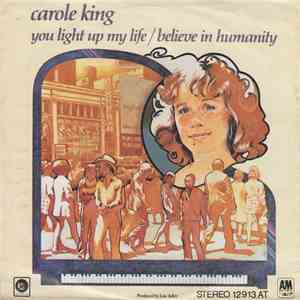 Carole King - You Light Up My Life / Believe In Humanity