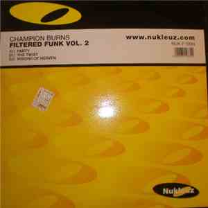 Champion Burns - Filtered Funk Vol. 2