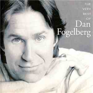 Dan Fogelberg - The Very Best Of