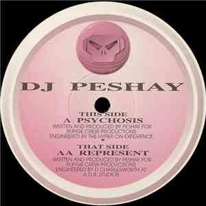DJ Peshay - Psychosis / Represent