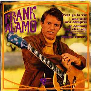 Frank Alamo - C'est Ça La Vie