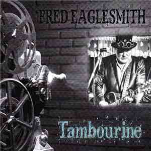 Fred Eaglesmith - Tambourine