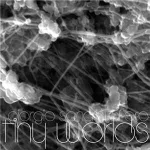 Giorgio Sancristoforo - Tiny Worlds