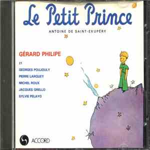 Gérard Philipe - Le Petit Prince / La Ballade Des Pendus / Consolation A Mr Du-Perrier / Les Stances Du Cid