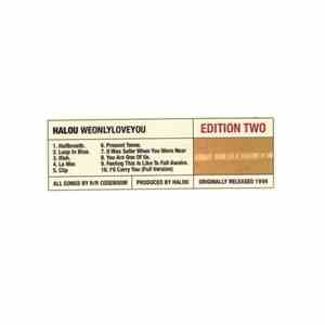 Halou - We Only Love You (Edition Two)
