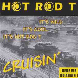 Hot Rod T - Cruisin'