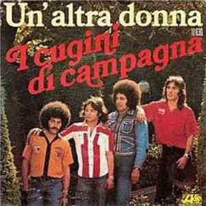 I Cugini Di Campagna - Un' Altra Donna
