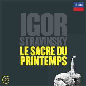 Igor Stravinsky - Le Sacre Du Printemps