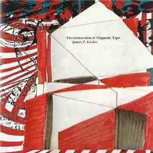 James P. Keeler - Destruction Of Magnetic Tape