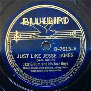 Jazz Gillum And His Jazz Boys - Just Like Jesse James / Reefer Woman Blues