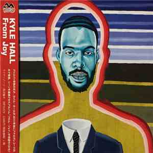 Kyle Hall - From Joy