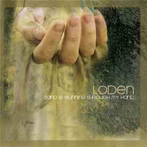 Loden - Sand Is Running Through My Hand