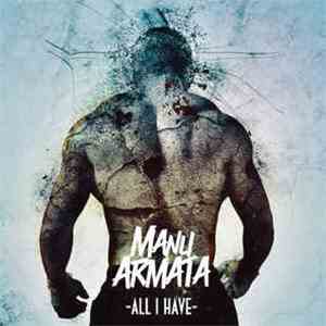Manu Armata - All I Have