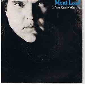Meat Loaf - If You Really Want To