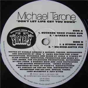Michael Tarone - Don't Let Life Get You Down