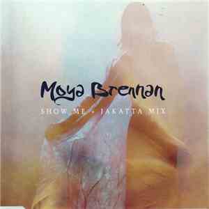 Moya Brennan - Show Me