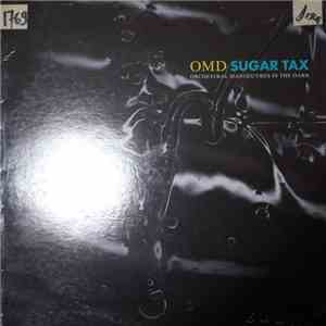Orchestral Manoeuvres In The Dark - Sugar Tax