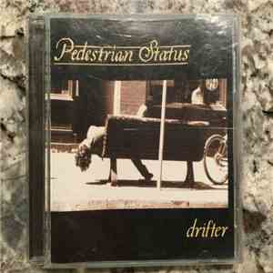 Pedestrian Status - Drifter