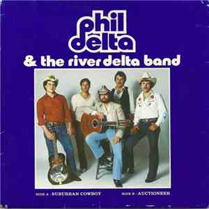 Phil Delta And The River Delta Band - Suburban Cowboy / Auctioneer
