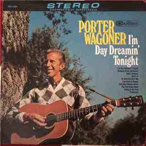 Porter Wagoner - I'm Day Dreamin' Tonight