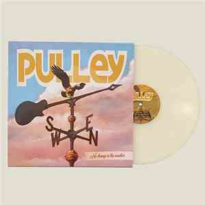 Pulley - No Change In The Weather