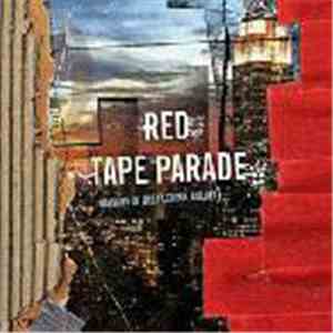 Red Tape Parade - Ballads Of The Flexible Bullet