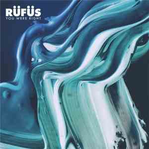 Rüfüs - You Were Right