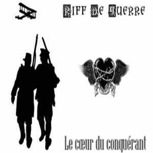 Riff De Guerre - Le Coeur Du Conquérant