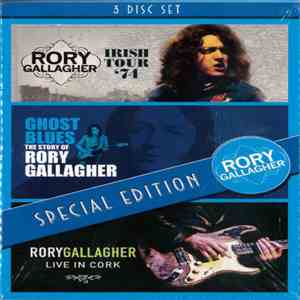 Rory Gallagher - Irish Tour '74 / Ghost Blues / Live In Cork
