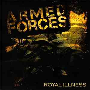 Royal Illness - Armed Forces