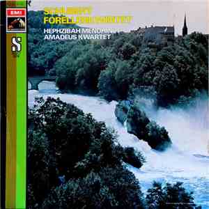 Schubert, Hephzibah Menuhin, Amadeus-Quartett - Forellenkwintet