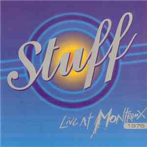 Stuff  - Live At Montreux 1976