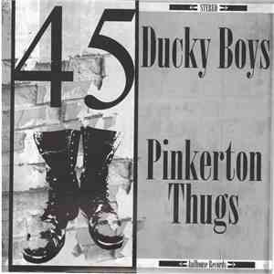 The Ducky Boys / The Pinkerton Thugs - 45 Revolution