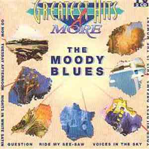 The Moody Blues - Greatest Hits & More