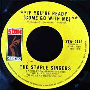 The Staple Singers - If You're Ready (Come Go With Me) / Love Comes In All  ...