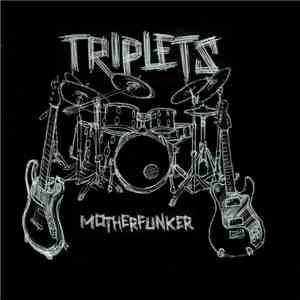 Triplets  - Motherfunker