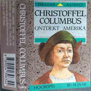 Unknown Artist - Christoffel Columbus Ontdekt Amerika. Hoorspel