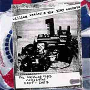 William Wesley & The Tiny Sockets - The Teething Tapes Collection 2005-2007