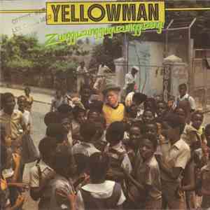 Yellowman - Zungguzungguguzungguzeng!