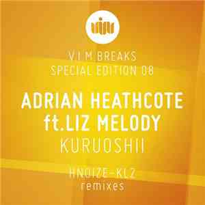 Adrian Heathcote ft. Liz Melody - Kuruoshii