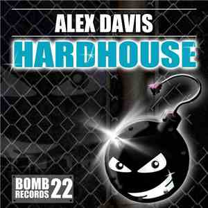 Alex Davis - Hardhouse