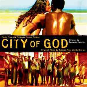 Antonio Pinto & Ed Côrtes - City Of God (Original Soundtrack)