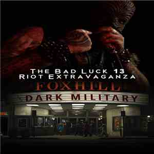 Bad Luck Thirteen Riot Extravaganza - The Dark Military - Music Video For T ...